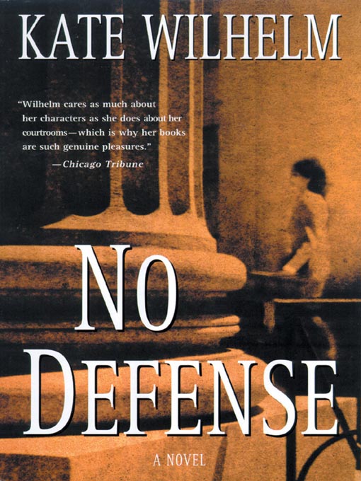 Title details for No Defense by Kate Wilhelm - Wait list